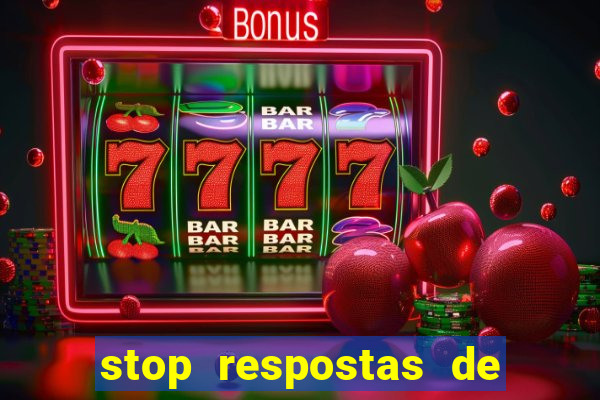 stop respostas de a a z